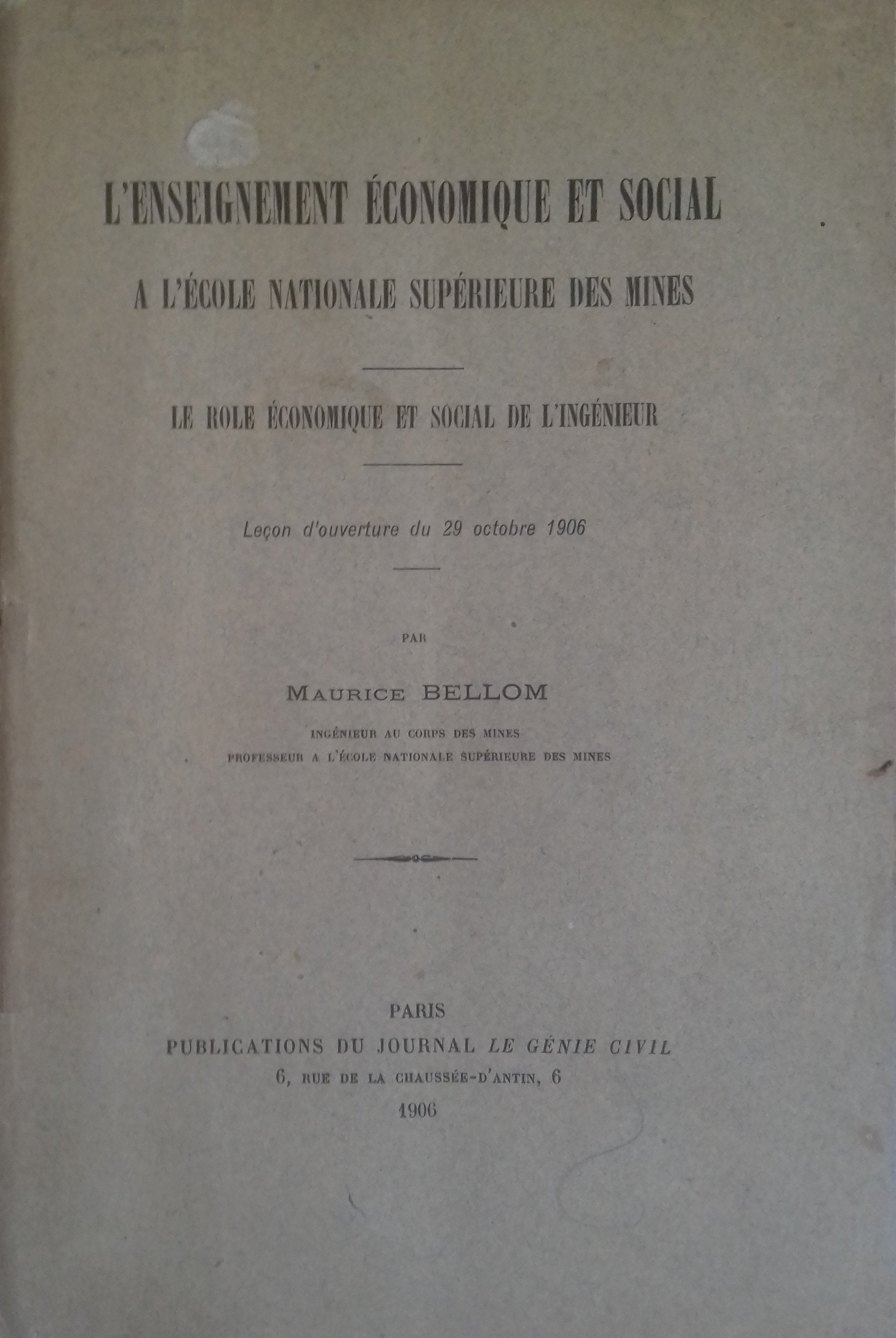 L'Enseignement économique et social à l'école nationale supérieure des mines. Le role économique et social de l'ingégnieur - copertina
