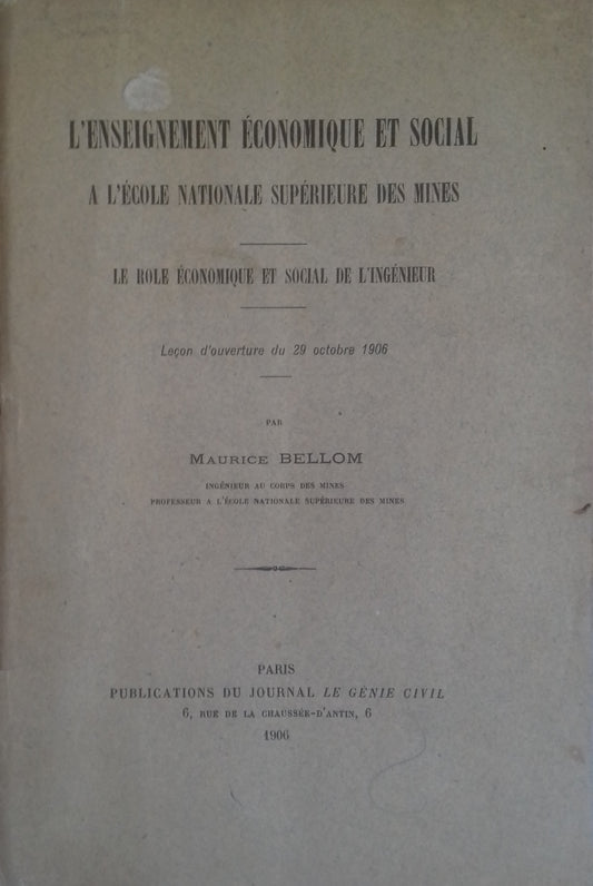 L'Enseignement économique et social à l'école nationale supérieure des mines. Le role économique et social de l'ingégnieur - copertina