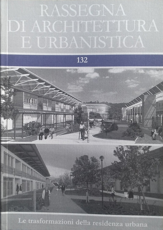 Rassegna di Architettura e Urbanistica 132. Le trasformazioni della residenza urbana - copertina