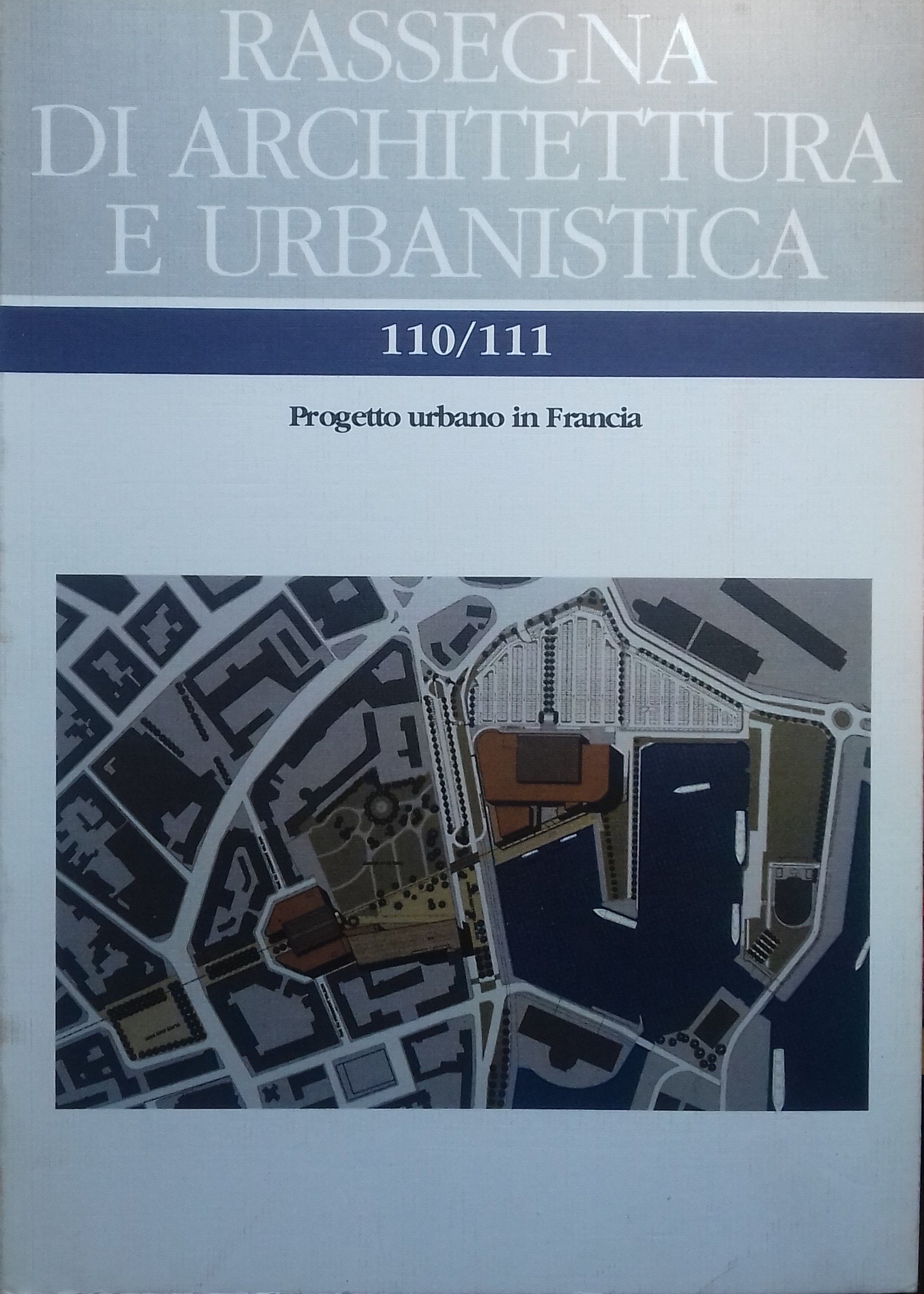 0rassegna di Architettura e Urbanistica 110/111 - Progetto urbano in Francia - copertina