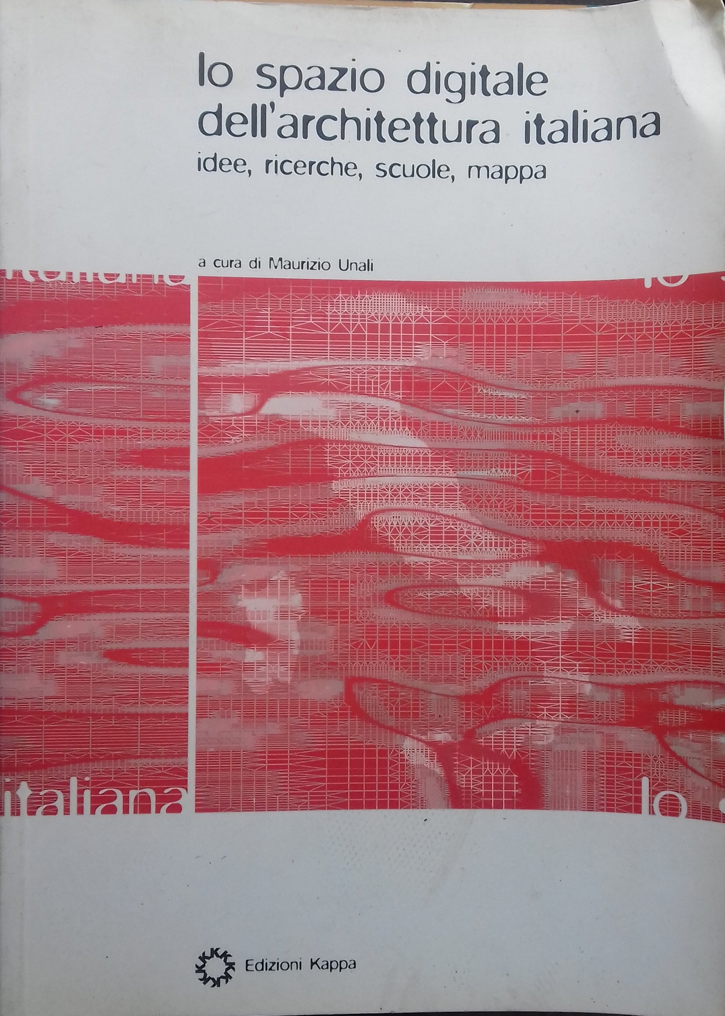 Lo spazio digitale dell'architettura italiana. Idee, ricerche, scuole, mappa - copertina