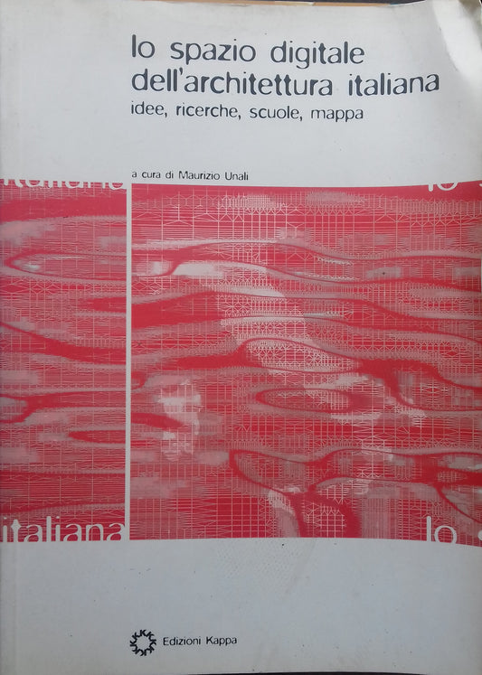 Lo spazio digitale dell'architettura italiana. Idee, ricerche, scuole, mappa - copertina