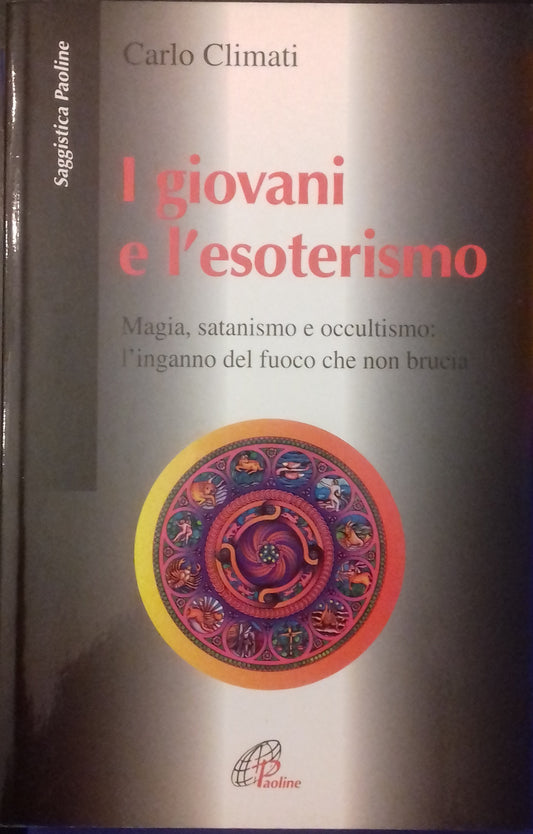 I giovani e l'esoterismo. Magia, satanismo e occultismo: l'inganno del fuoco che non brucia - copertina