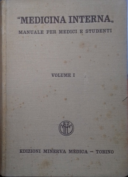 Medicina interna. Manuale per medici e studenti. Volume I: Malattie degli organi del respiro e degli organi orinari - copertina