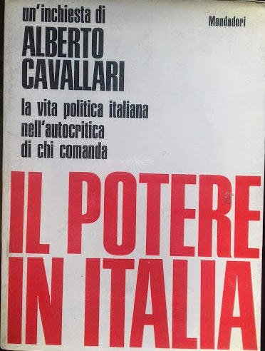 Il potere in Italia. La vita politica italiana nell'autocritica di chi comanda - copertina