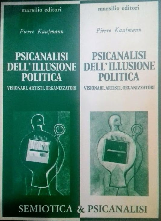 Psicanalisi dell'illusione politica - copertina