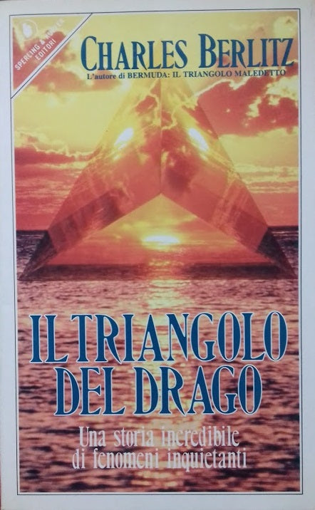 Il triangolo del drago. Una storia incredibile di fenomeni inquietanti - copertina