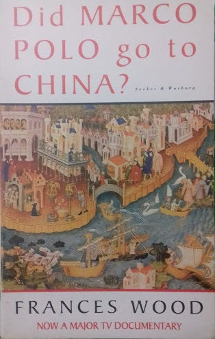 Did Marco Polo go to China? - copertina