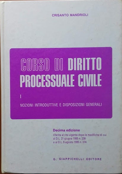 Corso di diritto processuale civile. Vol. I: nozioni introduttive e disposizioni generali - copertina