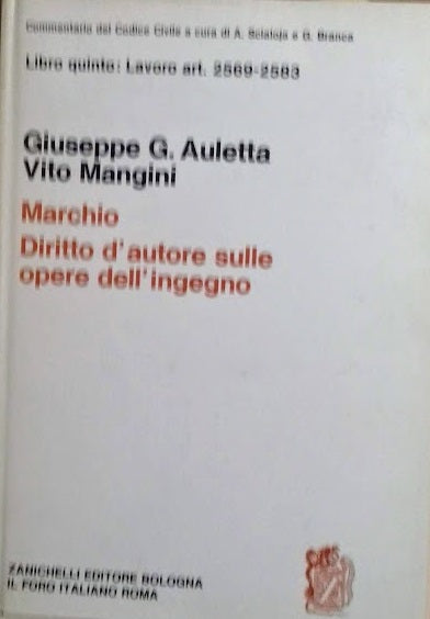 Libro quinto: Lavoro art. 2569-2583  MARCHIO - DIRITTO D'AUTORE SULLE OPERE DELL'INGEGNO - copertina