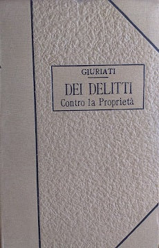 Trattato di Diritto Penale, vol. VIII - Dei delitti contro la proprietà - copertina