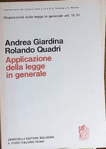 Disposizioni sulla legge in generale art. 16-21 - Applicazione della legge in generale - copertina