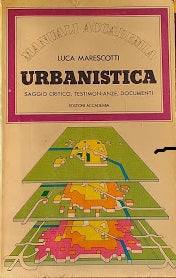 Urbanistica. Saggio critico, testimonianze, documenti - copertina