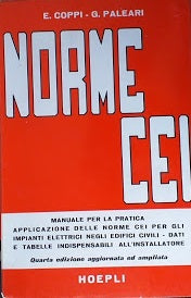 Norme CEI. Manuale per la pratica applicazione delle norme CEI per gli impianti elettrici negli edifici civili - Dati e tabelle indispensabili all'installatore - copertina