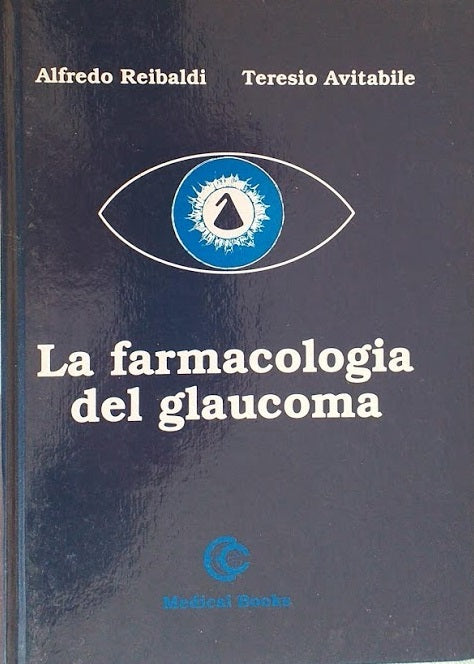 La farmacologia del glaucoma - copertina