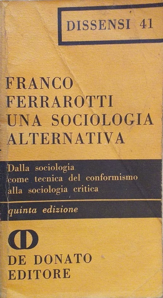 Una sociologia alternativa. Dalla sociologia come tecnica del conformismo alla sociologia critica - copertina