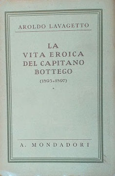 La vita eroica del capitano Bottego (1893-1897) - copertina
