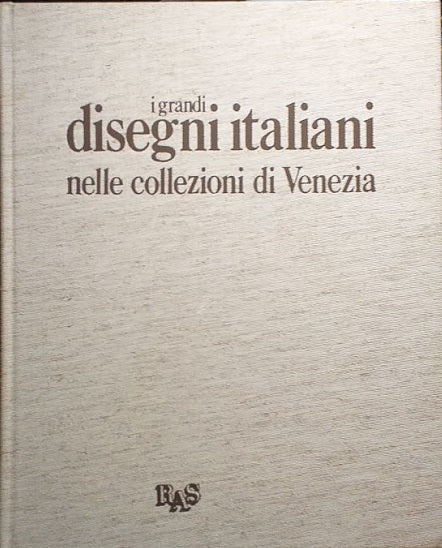 I grandi disegni italiani nelle collezioni di Venezia - copertina