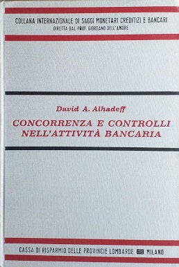 Concorrenza e controlli nell'attività bancaria - copertina