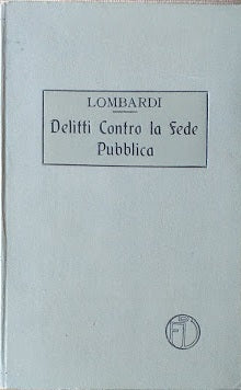 Trattato di Diritto Penale, vol. VII: dei delitti contro la Fede Pubblica - copertina