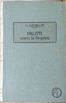 Trattato di Diritto Penale, vol. XI: delitti contro la proprietà - copertina