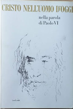 Cristo nell'uomo d'oggi nella parola di Paolo VI - copertina
