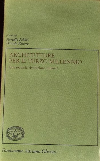 Architetture per il terzo millennio. Una seconda rivoluzione urbana? - copertina