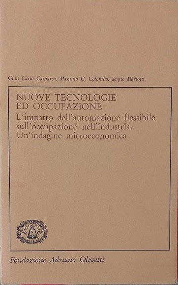 Nuove tecnologie ed occupazione. L'impatto dell'automazione flessibile sull'occupazione nell'industria. Un'indagine microeconomica - copertina