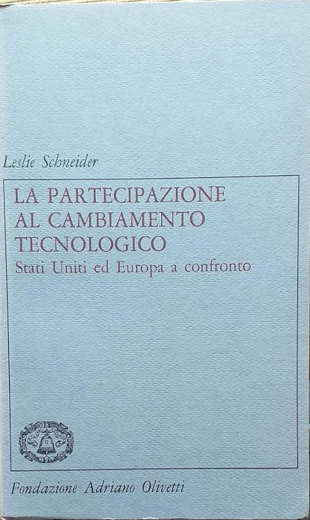 La partecipazione al cambiamento tecnologico. Stati Uniti ed Europa a confronto - copertina
