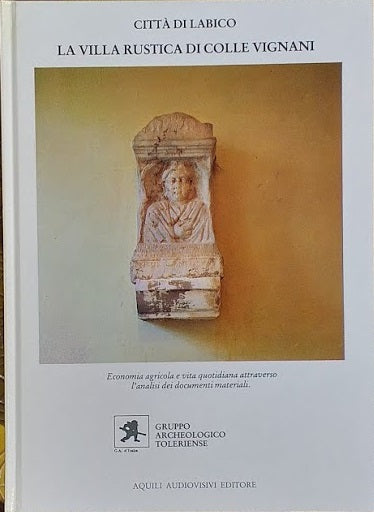 Città di Labico: la villa rustica di Colle Vignani - copertina