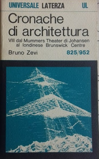 Cronache di Architettura. VII: Dal Mummers Theater di Johansen al londinese Brunswick Centre - copertina