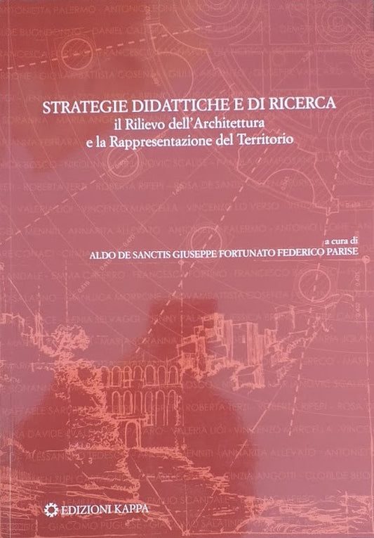 Strategie didattiche e di ricerca. Il Rilievo dell'Architettura e la Rappresentazione del Territorio - copertina