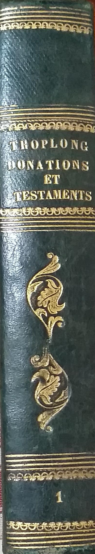 Droit Civil Expliqué: des Donations Entre-Vifs et des Testaments ou Comenntaire du Titre II du Livre III du Code de Napoléon - copertina