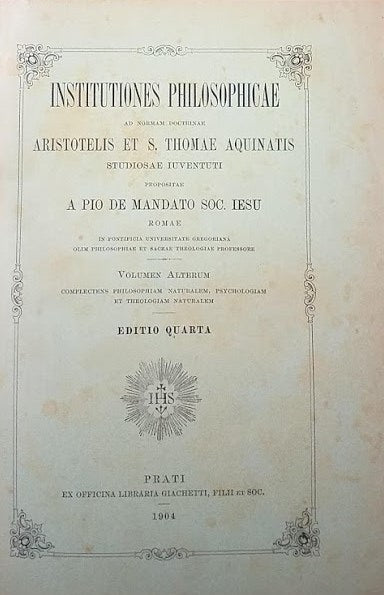 Institutiones Philosophicae ad normam doctrinae Aristotelis et S. Thomae Aquinatis. Volumen alter - copertina