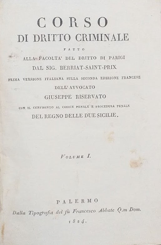Concorso di Diritto Criminale fatto alla Facoltà del Diritto di Parigi. Vol. I - copertina