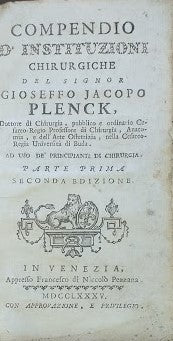 Compendio d'instituzioni chirurgiche del signor Gioseffo Jacopo Plenck. Parte prima - copertina