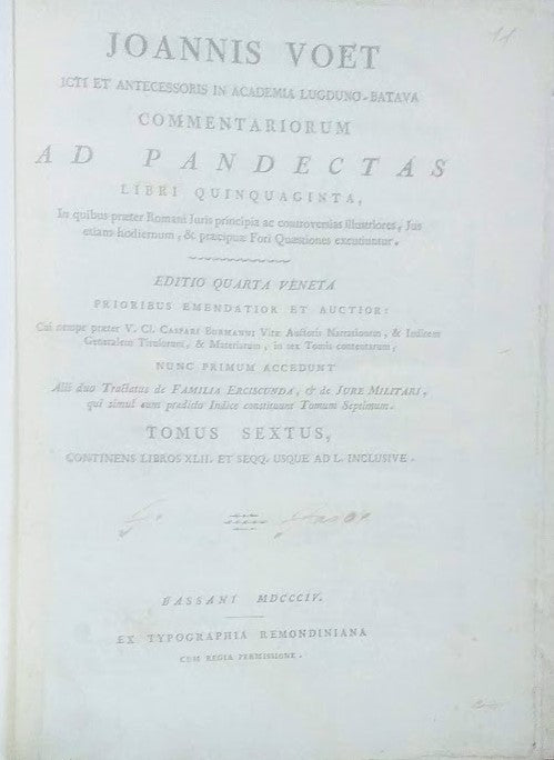 Joannis Voet Commentariorum Ad Pandectas Libri Quinquaginta in quibus praeter Romani Juris principia ac controversias illustriores, Jus etiam hodiernum, & praecipuae Fori Quaestiones excutiuntur. Tomus VI - copertina