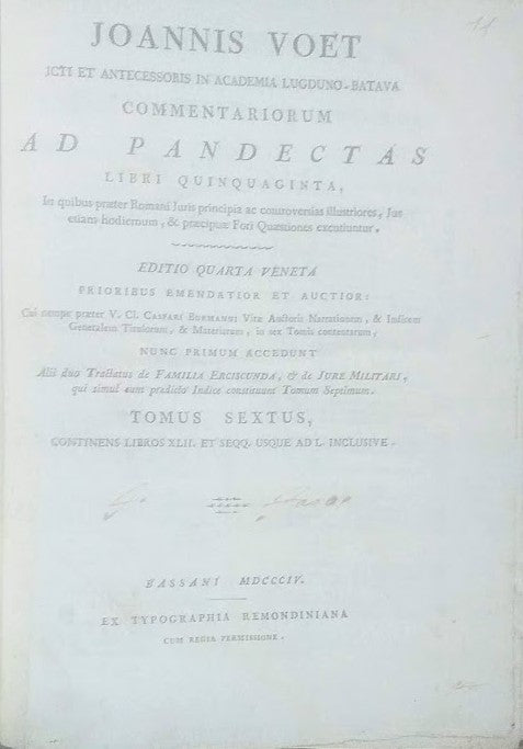 Joannis Voet Commentariorum Ad Pandectas Libri Quinquaginta in quibus praeter Romani Juris principia ac controversias illustriores, Jus etiam hodiernum, & praecipuae Fori Quaestiones excutiuntur. Tomus 7 - copertina