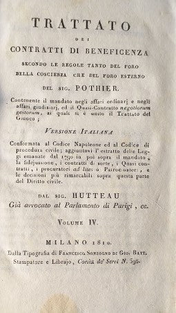 Trattato dei Contratti di Beneficenza secondo le regole tanto del Foro della Coscienza che del Foro Esterno del sig. Pothier. Vol. IV - copertina