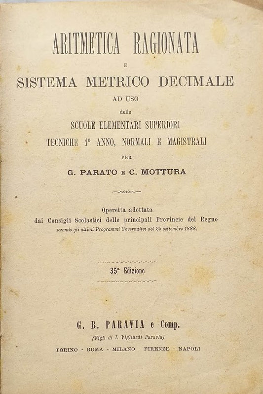 Aritmetica ragionata e Sistema Metrico Decimale delle Scuole Elementari Superiori, Tecniche 1° anno, normali e Magistrali - copertina