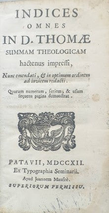 Indices omnes in D. Thomae summa theologiam hactenus impressi, nunc emendati, et in optimum ordinem ad invicem redacti - copertina