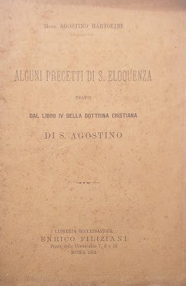 Alcuni precetti di S. Eloquenza tratti dal libro IV della dottrina cristiana di S. Agostino - copertina