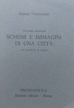 Psicologia ambientale, schemi e immagini di una città. Un contributo di ricerca - copertina