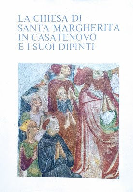 La chiesa di Santa Margherita in Casatenovo e i suoi dipinti - copertina