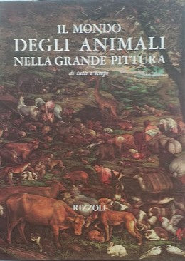 Il mondo degli animali nella grande pittura di tutti i tempi - copertina