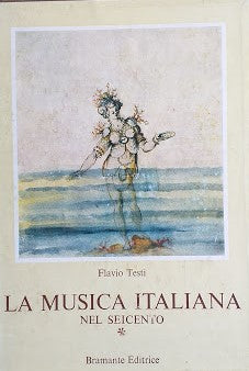 La musica italiana nel seicento. Vol. 1: Il meolodramma - copertina