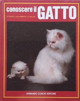 Conoscere il gatto. Le razze, l'allevamento, la salute - copertina