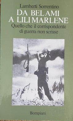 Da Belami a Lili Marlene, quello che il corrispondente di guerra non scrisse - copertina