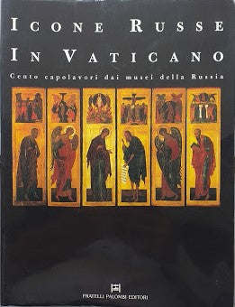 Icone russe in Vaticano. Cento capolavori dai musei della Russia - copertina