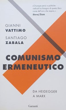 Comunismo ermeneutico. Da Heidegger a Marx - copertina